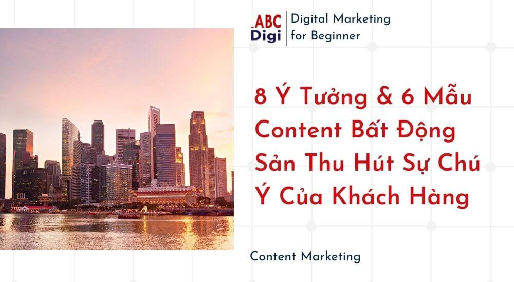 Hình ảnh Top 8 Ý Tưởng & 6 Mẫu Content Bất Động Sản Thu Hút Sự Chú Ý Của Khách Hàng 39 content bat dong san